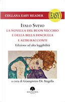 La novella del buon vecchio e della bella fanciulla e altri racconti by Italo Svevo
