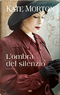 L'ombra del silenzio by Kate Morton