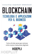 Blockchain by Gianluca Chiap, Jacopo Ranalli, Raffaele Bianchi