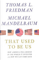 THAT USED TO BE US by Thomas L. Friedman