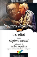La terra desolata letto da Stefano Benni. Audiolibro. CD Audio by Thomas S. Eliot