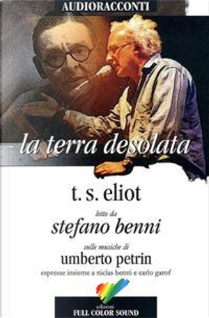 La terra desolata letto da Stefano Benni. Audiolibro. CD Audio by Thomas S. Eliot