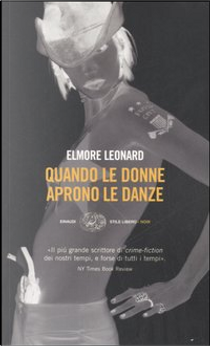 Quando le donne aprono le danze by Elmore Leonard