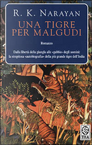 Una tigre per Malgudi by Rasupuram K. Narayan