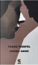 Piccoli amori by Franz Werfel