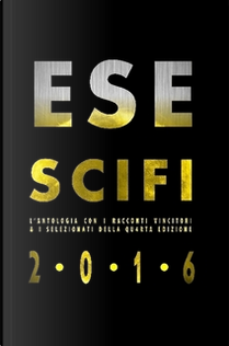 Esescifi 2016 by AA. VV.