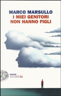 I miei genitori non hanno figli by Marco Marsullo
