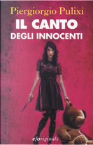 Il canto degli innocenti by Piergiorgio Pulixi
