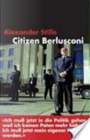 Citizen Berlusconi by Stille Alexander