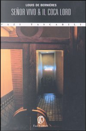 Senor Vivo & il Coca Lord by Louis de Bernières