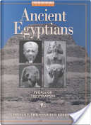 Ancient Egyptians: People of the Pyramids by Baker