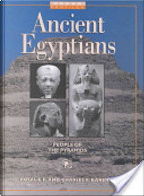 Ancient Egyptians: People of the Pyramids by Baker