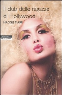 Il club delle ragazze di Hollywood by Maggie Marr