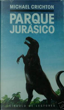 Parque Jurásico by Michael Crichton