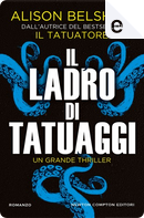 Il ladro di tatuaggi by Alison Belsham