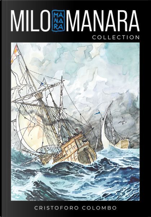 Cristoforo Colombo by Milo Manara