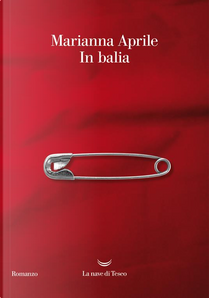 In balia by Marianna Aprile