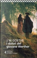 I dolori del giovane Werther by Johann Wolfgang Von Goethe