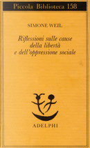 Riflessioni sulle cause della libertà e dell'oppressione sociale by Simone Weil