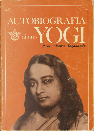 Autobiografia di uno Yoghi by Paramahansa Yogananda