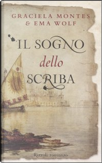 Il sogno dello scriba by Ema Wolf, Graciela Montes