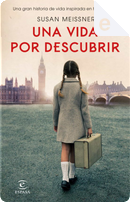 Una vida por descubrir by Susan Meissner