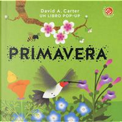 Primavera. Libro pop-up. Ediz. a colori by David A. Carter