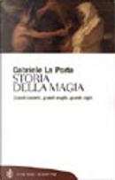 Storia della magia by Gabriele La Porta