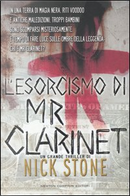 L'esorcismo di Mr. Clarinet by Nick Stone