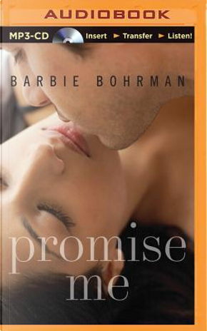 Promise Me by Barbie Bohrman