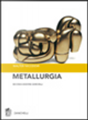 Metallurgia. Principi generali by Walter Nicodemi