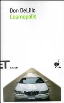 Cosmopolis by Don DeLillo