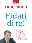 Fidati di te! by Raffaele Morelli