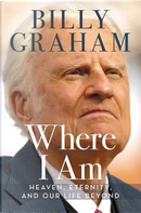 Where I Am by Billy Graham