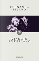 Viaggio americano by Fernanda Pivano