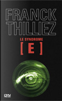 Le Syndrome E by Franck Thilliez