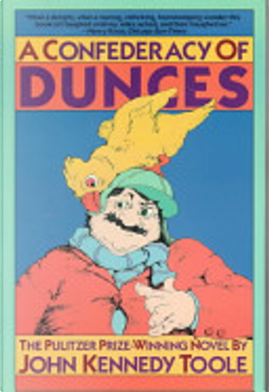 A Confederacy of Dunces by John Kennedy Toole
