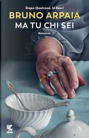 Ma tu chi sei by Bruno Arpaia