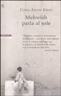 Mehwish parla al sole by Uzma A. Khan