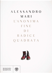 L'anonima fine di Radice Quadrata by Alessandro Mari
