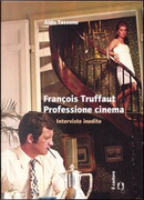 François Truffaut. Professione cinema by François Truffaut, Tassone Aldo