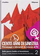 Cento anni di sinistra: personaggi e interpreti da Livorno al PD - Vol. 2 by Eugenio Scalfari, Francesco Merlo, Lucia Annunziata, Maurizio Molinari, Ritanna Armeni, Ugo Magri, Vittorio Emiliani