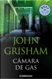 Camara de Gas/ The Chamber by John Grisham