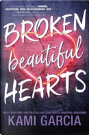 Broken Beautiful Hearts by Kami Garcia