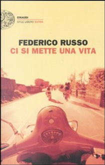 Ci si mette una vita by Federico Russo