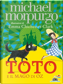 Toto e il mago di Oz by Michael Morpurgo