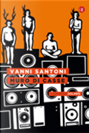 Muro di casse by Vanni Santoni
