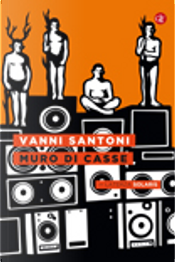 Muro di casse by Vanni Santoni