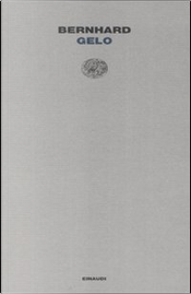 Gelo by Thomas Bernhard Gelo by Thomas Bernhard