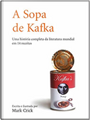 Sopa de Kafka by Mark Crick